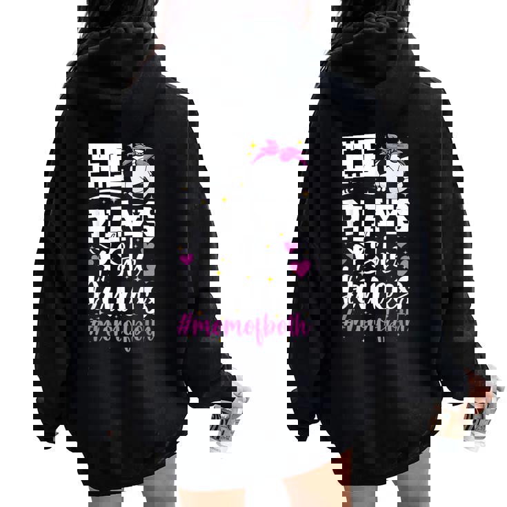 He Plays She Dances Mom Of Both Dance And Soccer Mom Women Oversized Hoodie Back Print He Plays She Dances Mom Of Both Dance And Soccer Mom Women Oversized Hoodie Back Print