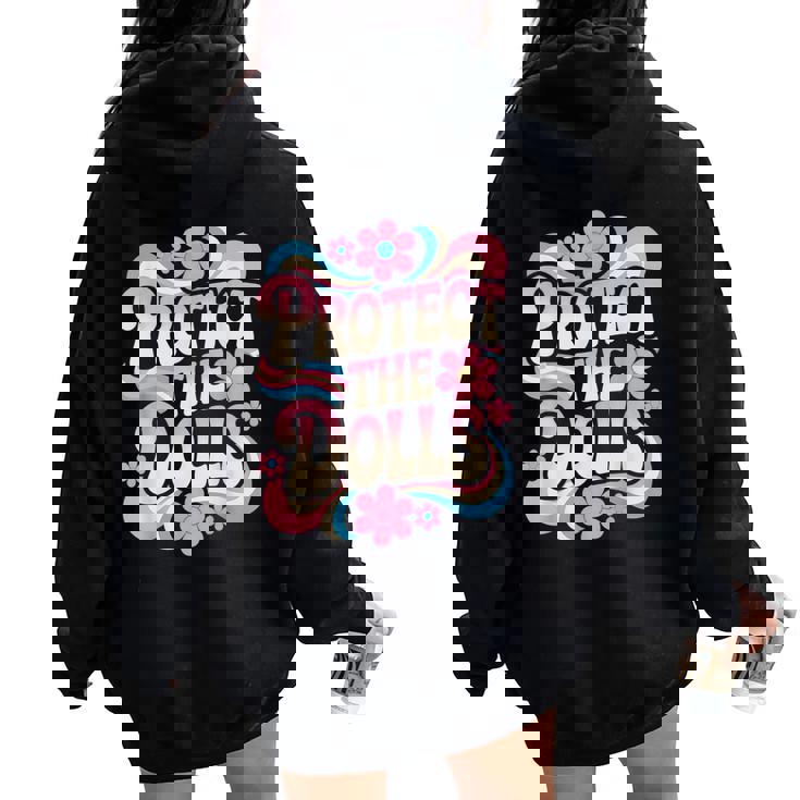 Protect The Dolls Trans Transgender Women Oversized Hoodie Back Print