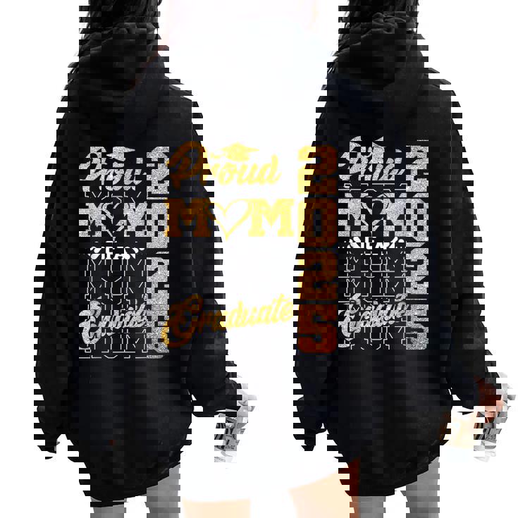 Proud Mom Of A Class Of 2025 Graduate Mom Senior 2025 Women Oversized Hoodie Back Print