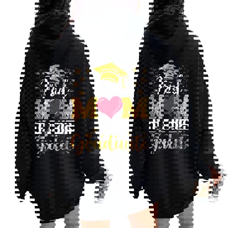 Proud Mom Of A Class Of 2025 Graduate 2025 Senior Mom Women Oversized Hoodie Back Print