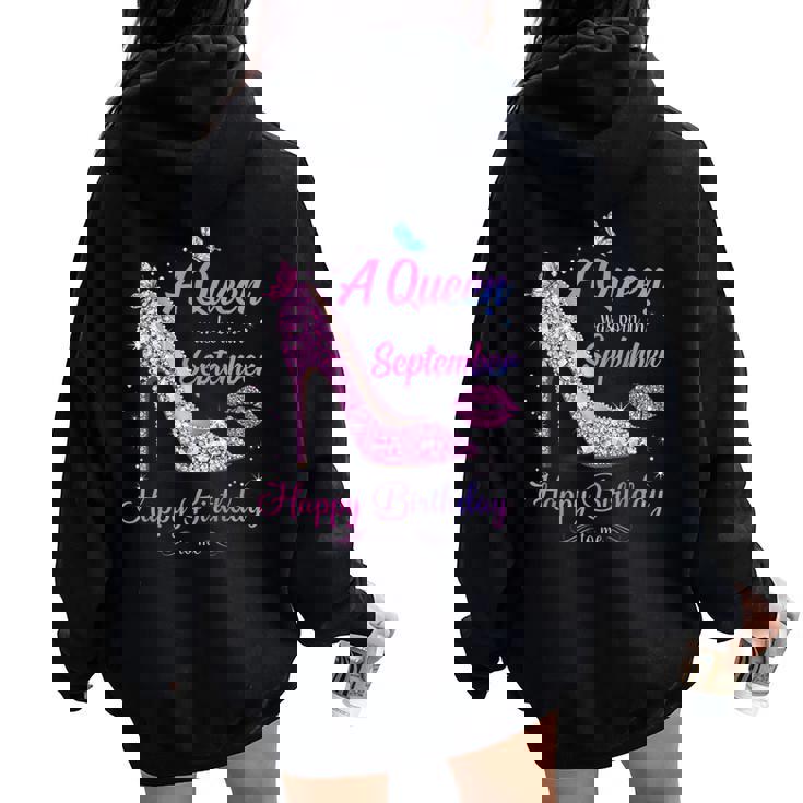 A Queen Was Born In September Happy Birthday To Me Women Oversized Hoodie Back Print