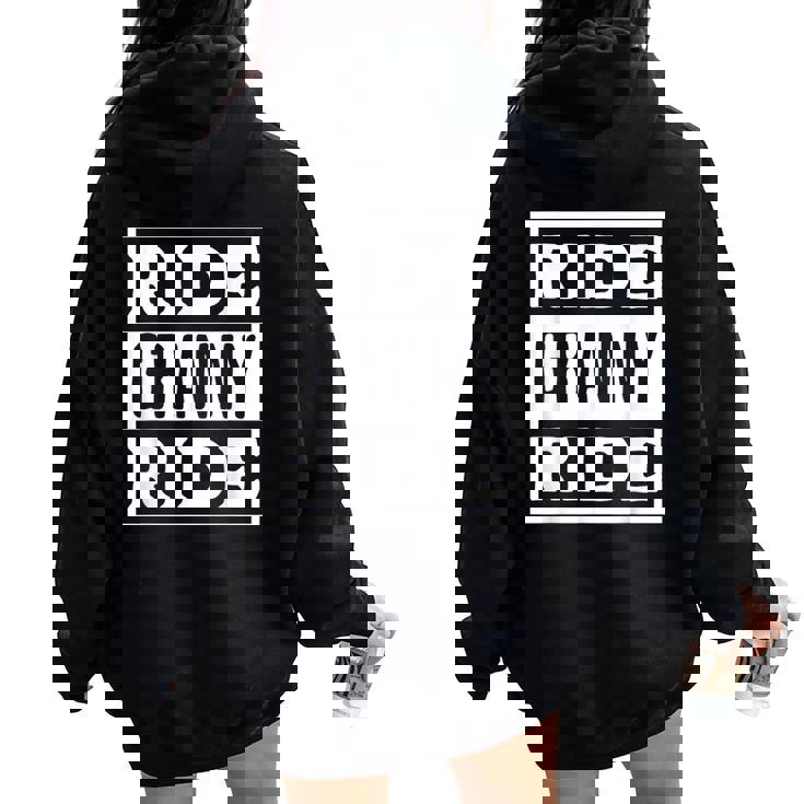 Ride Granny Ride Grandmas Rider Motorcycles Mother's Day Women Oversized Hoodie Back Print