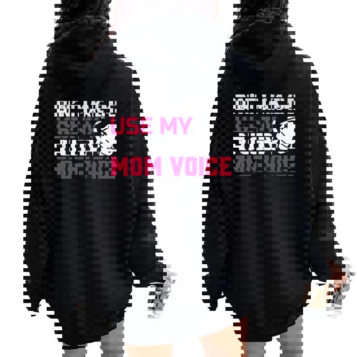 Rugby Don't Make Me Use My Rugby Momボイス。 長袖tシャツ レディース オーバーサイズ パーカー バックプリント