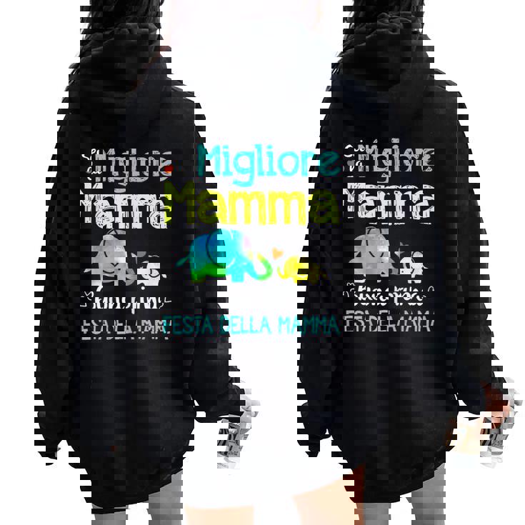 Sei La Migliore Mamma Buona Prima Festa Della Mamma Felpa con cappuccio oversize da donna con stampa posteriore