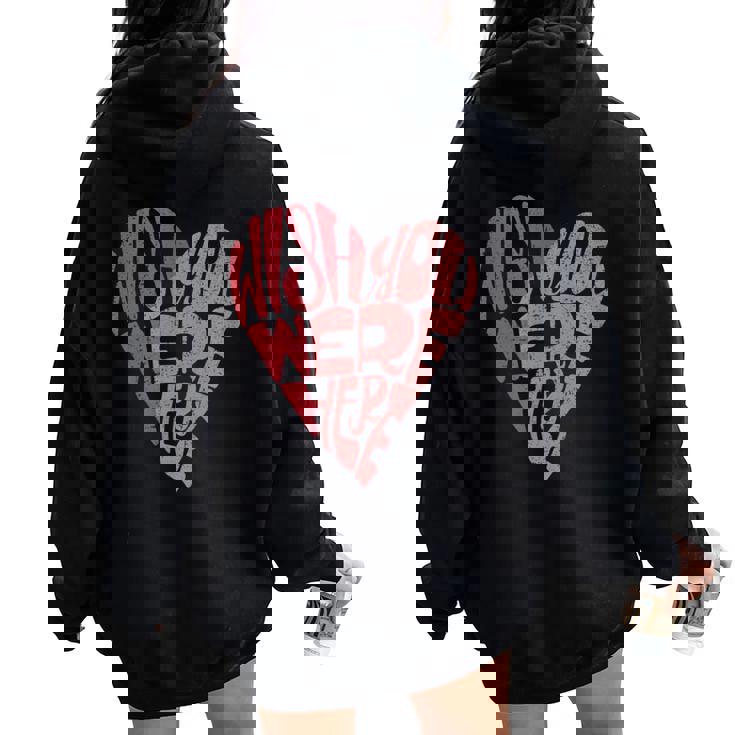 Seventies Heart Wish You Were Here Missing You レディース オーバーサイズ パーカー バックプリント