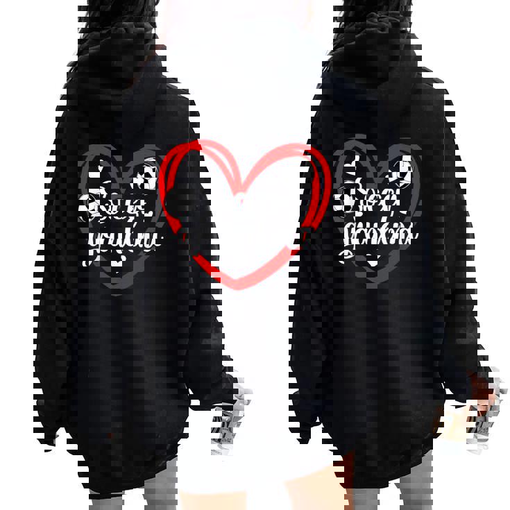Soccer Grandma Heart Grandma Of A Soccer Player Grandmother Women Oversized Hoodie Back Print Soccer Grandma Heart Grandma Of A Soccer Player Grandmother Women Oversized Hoodie Back Print