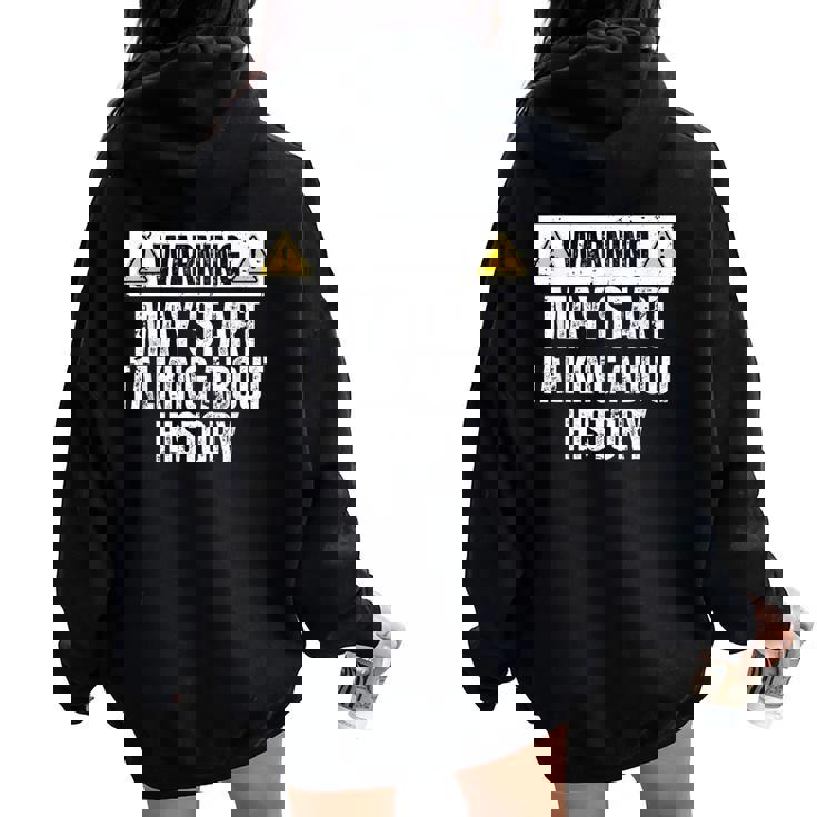 Historia Divertida Arte Para Hombres Es Historiadores Historia Profesores Women Oversized Hoodie Back Print