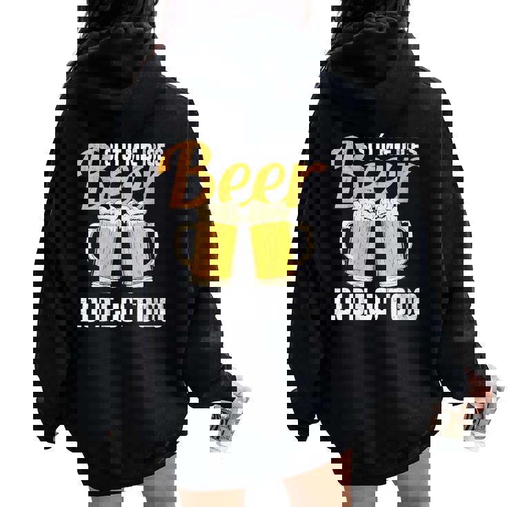 I Tu Me Dices Beer Lo Dejo Todo Cuello Women Oversized Hoodie Back Print