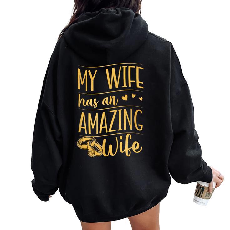 My Wife Has An Amazing Wife Couple Lesbian Wife Felpa con cappuccio oversize da donna con stampa posteriore