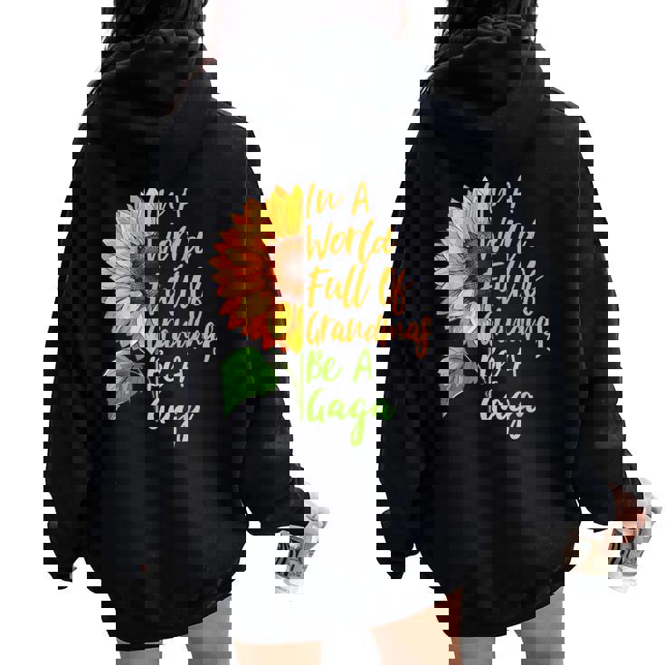 In A World Full Of Grandmas Be A Gaga Grandma Quote Women Oversized Hoodie Back Print