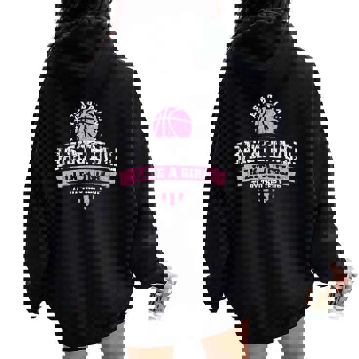 はい、私は女の子のようにバスケットボールをします レディース オーバーサイズ パーカー バックプリント