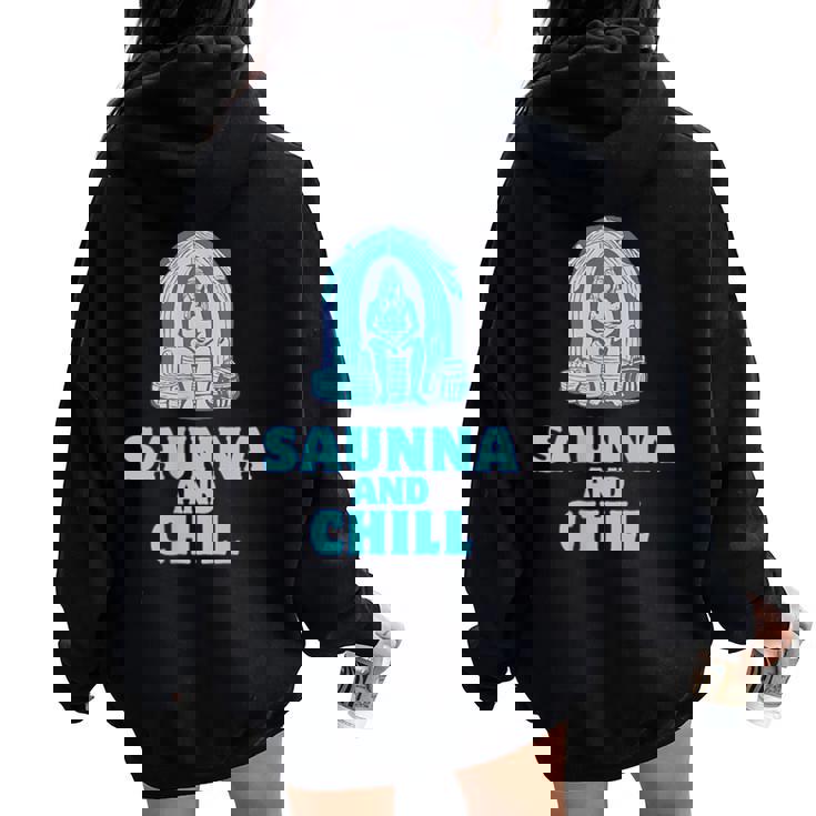 サウナ好き サウナアンドチル おもしろ 男性 女性 ユニセックス シンプル おしゃれ レディース オーバーサイズ パーカー バックプリント