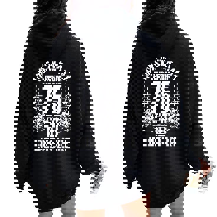 男性、女性、75歳の誕生日への75歳の誕生日プレゼント レディース オーバーサイズ パーカー バックプリント