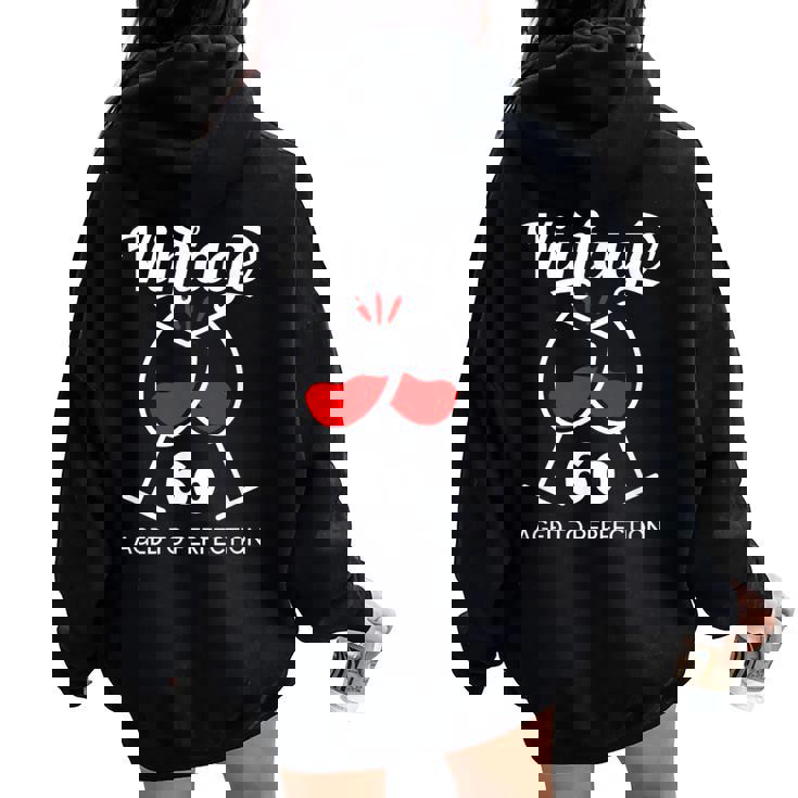 還暦祝い ワイン好き 酒好き 父 母 男性 女性 60歳お祝いintage Aged To Perfection レディース オーバーサイズ パーカー バックプリント