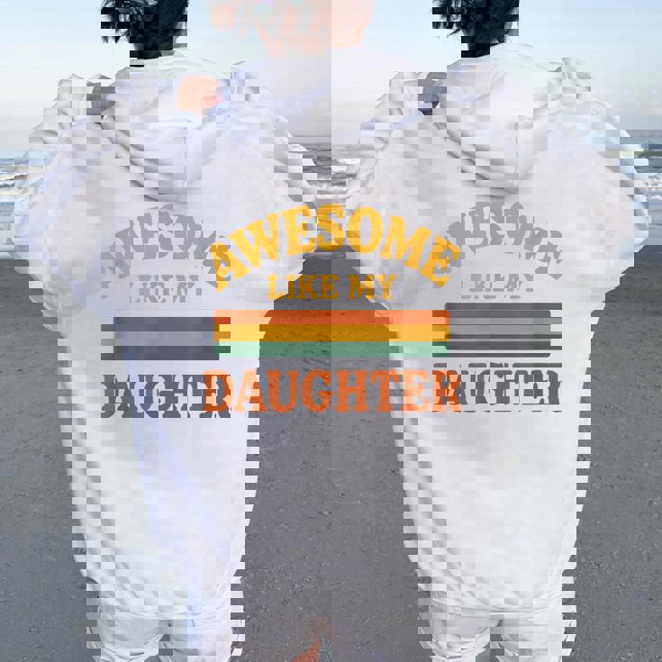 Awesome Like My Daughter レトロ親子絆ファミリー誇り娘 レディース オーバーサイズ パーカー バックプリント