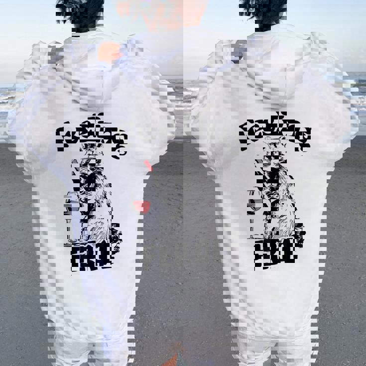 Feeling Feral アライグマ ミーム アルコール 飲酒 恋人 男性 女性 レディース オーバーサイズ パーカー バックプリント