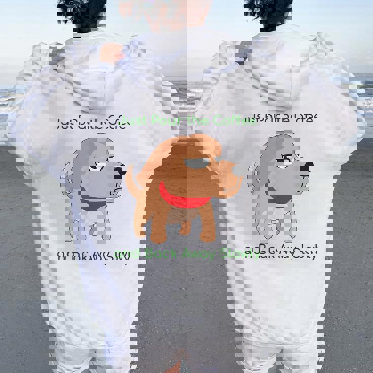 Just Pour The Coffee And Back Awaylowly ドッグプリント レディース オーバーサイズ パーカー バックプリント