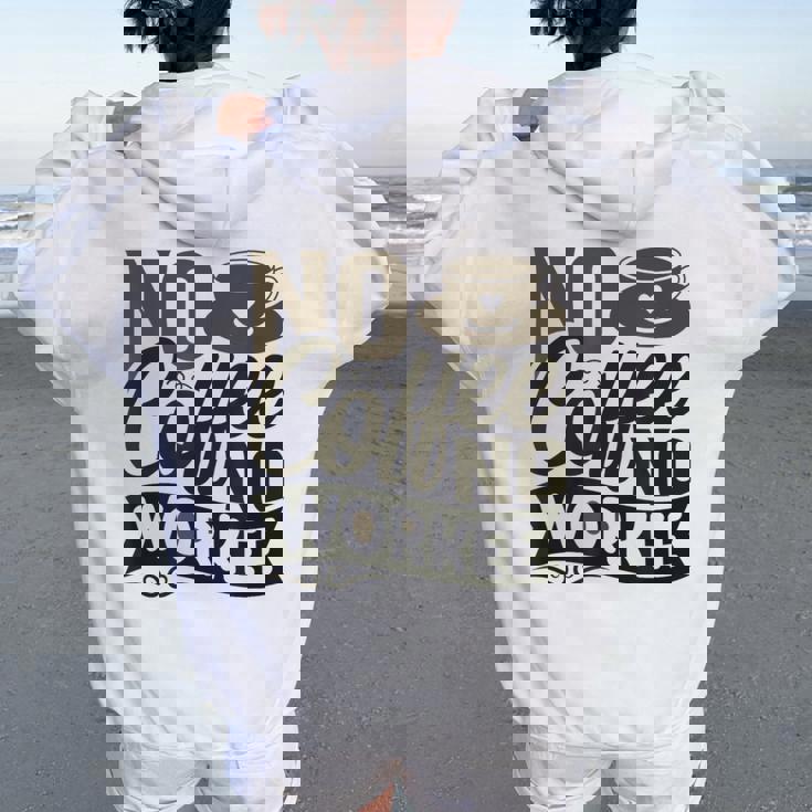 No Coffee No Workee 面白いコーヒー愛好家 レディース オーバーサイズ パーカー バックプリント