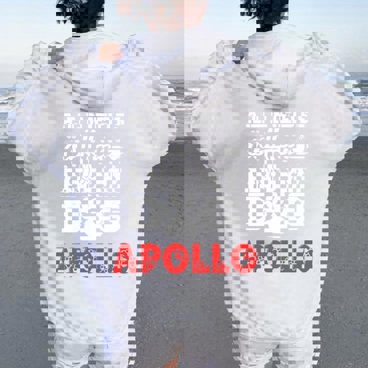 犬の名前 アポロ All In Need Is Coffee My Dog Named Apollo 長袖tシャツ レディース オーバーサイズ パーカー バックプリント