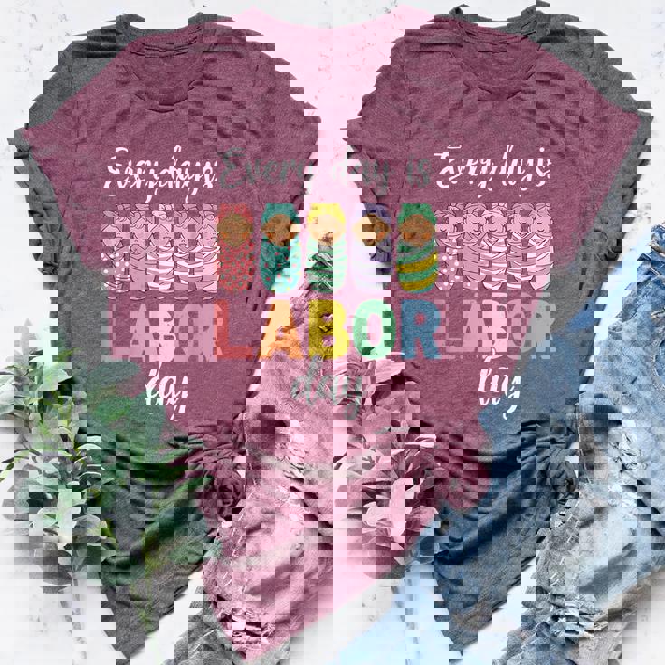 Every Day Is Labor Day Labor And Delivery Nurse Baby Squad Bella Canvas T-shirt