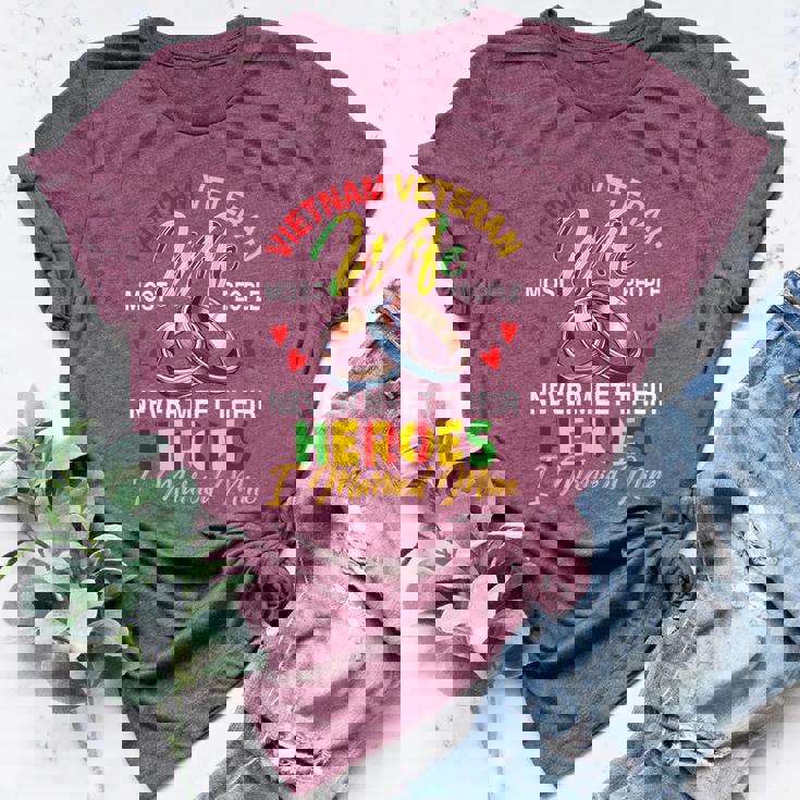 Vietnam Veteran Wife People Never Meet Heroes I Married Mine Bella Canvas T-shirt