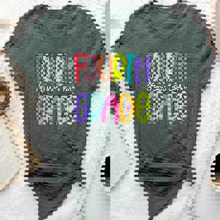 Fourth Grade Dream Team Back To School 4Th Grade Teacher Bella Canvas T-shirt