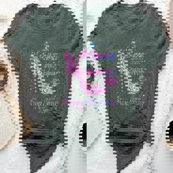 A Queen Was Born In September Happy Birthday To Me Bella Canvas T-shirt