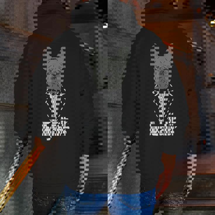 The Dogfather French Bulldog Dad Frenchie Papa T-Shirt Men Zip Up Hoodie Back Print