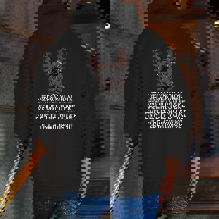 Every Snack You Make French Bulldog Mom And Frenchie Dad Men Zip Up Hoodie Back Print