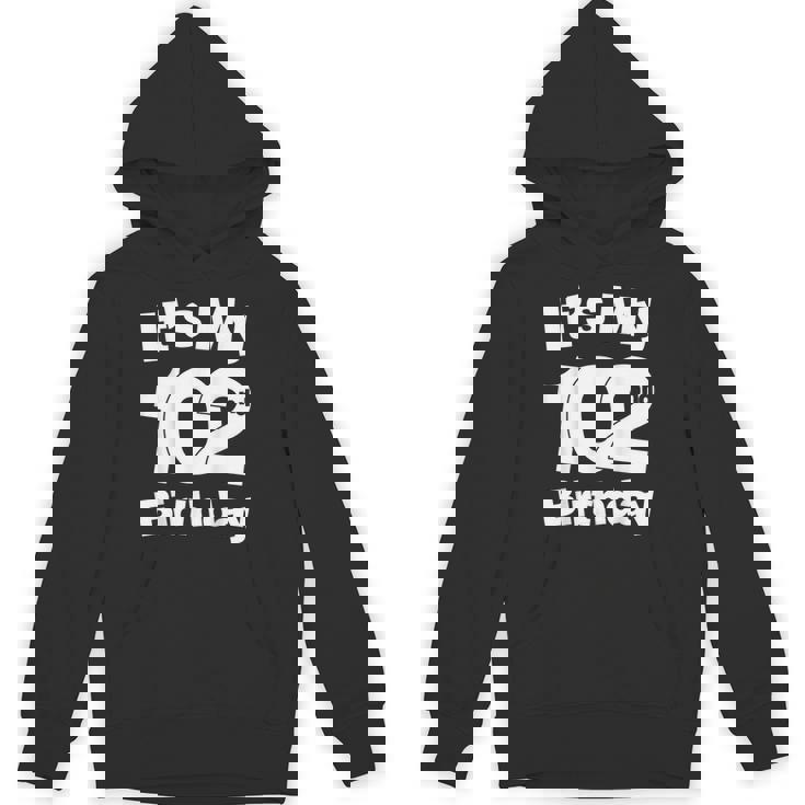 102歳の誕生日。It's My 102歳の誕生日 102歳の誕生日 パーカー