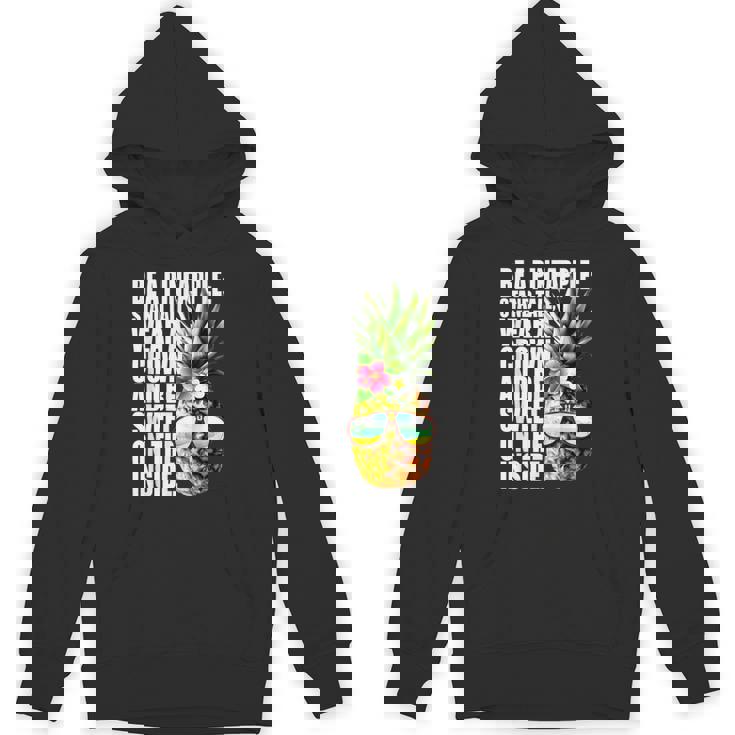 Be A Pineapple Wear A Crownweet Inside アロハ・ハワイパイナップル パーカー