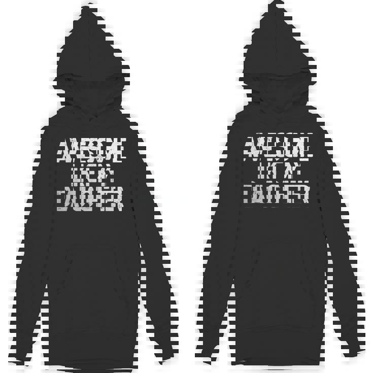Awesome Like My Daughter Vintage Fathers Day Dad Hoodie