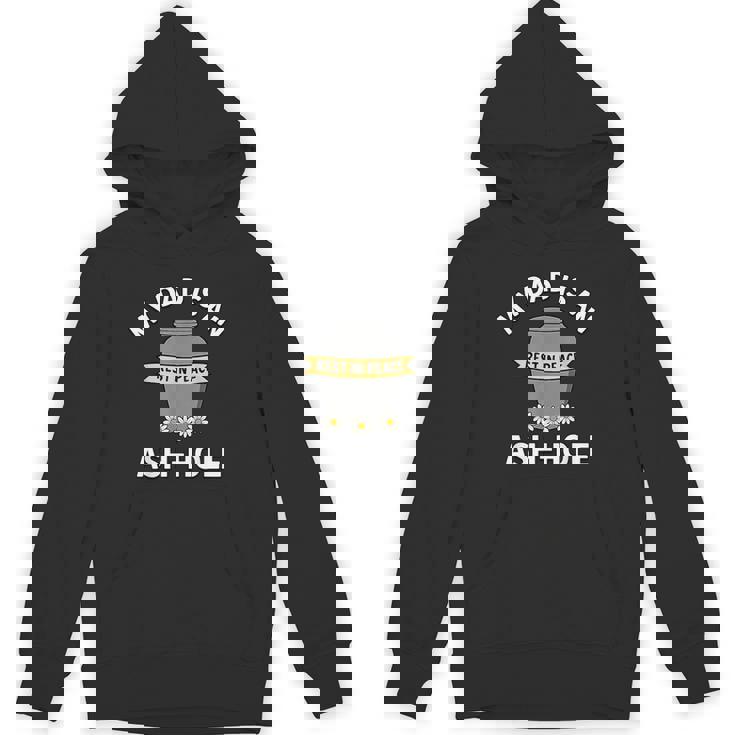 My Dad Is An Ash-Hole Memorial Father’S Day Hoodie