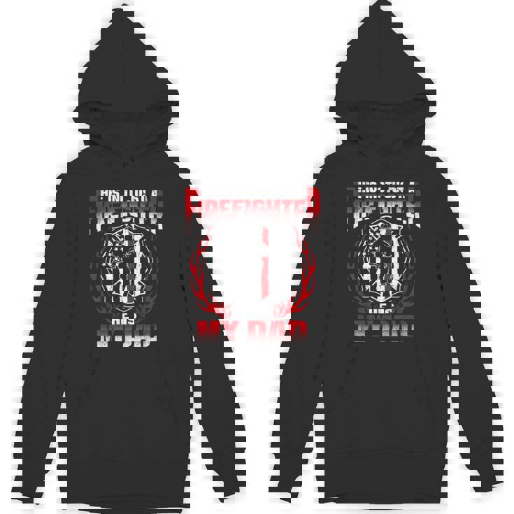 My Dad Is A Firefighter Hero Proud Fire Son Daughter Hoodie