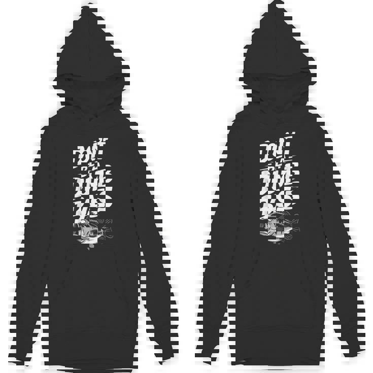 Don’T Be A Dumb Bass Fishing Lover パーカー