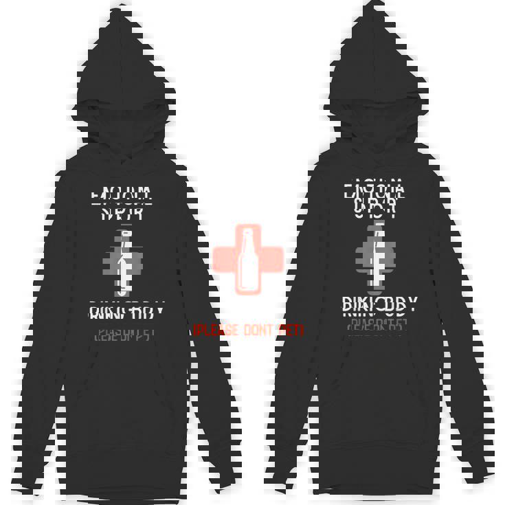 Emotional Support Drinking Buddy Adult Drinking Hoodie
