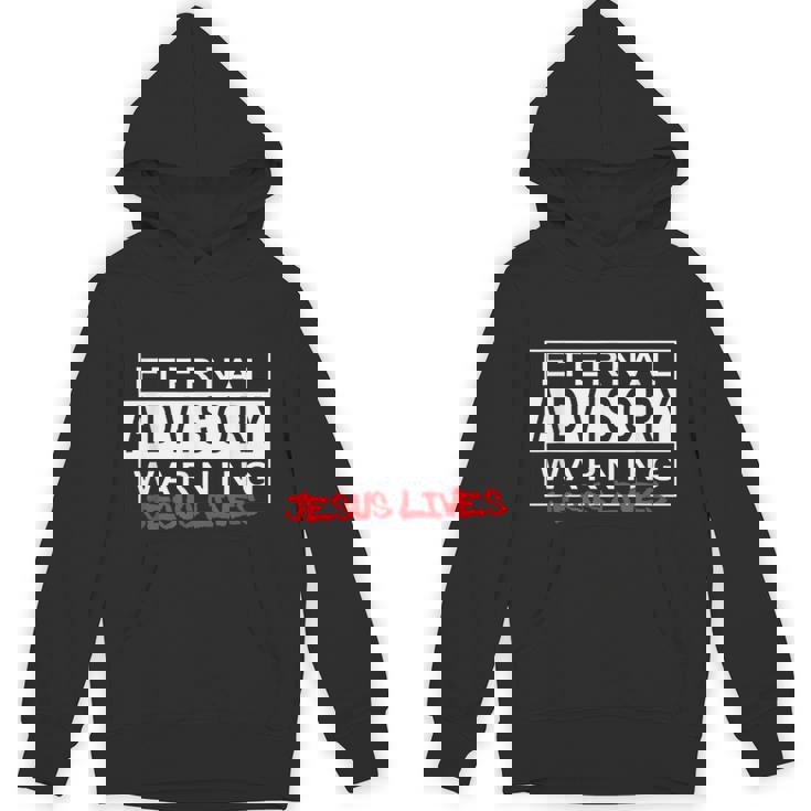 Eternal Advisory Warning Jesus Lives Cool Christmas パーカー