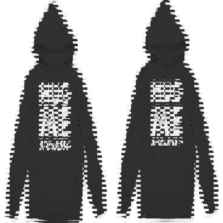 Hug Me I'm Famous ファニーハガー パーカー