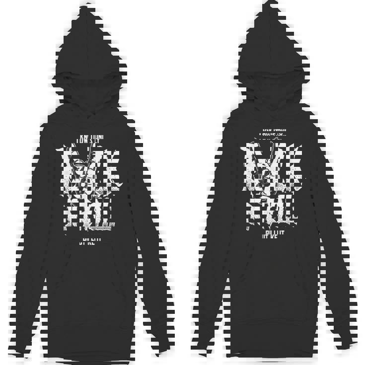 I Know It´S Only Rock N Roll But I Like It Hoodie