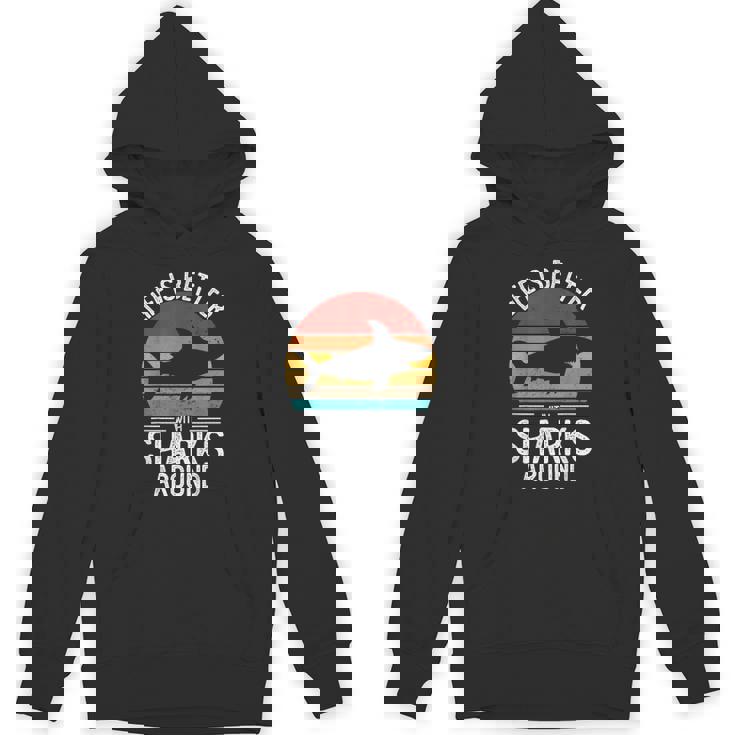 Life Is Better Withharks Around レトロ シャーク パーカー
