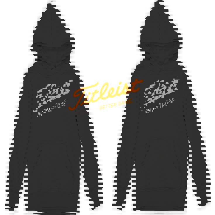 Retro Titleis-T Better Fit Better Game Golfing Golfer Golf Hoodie