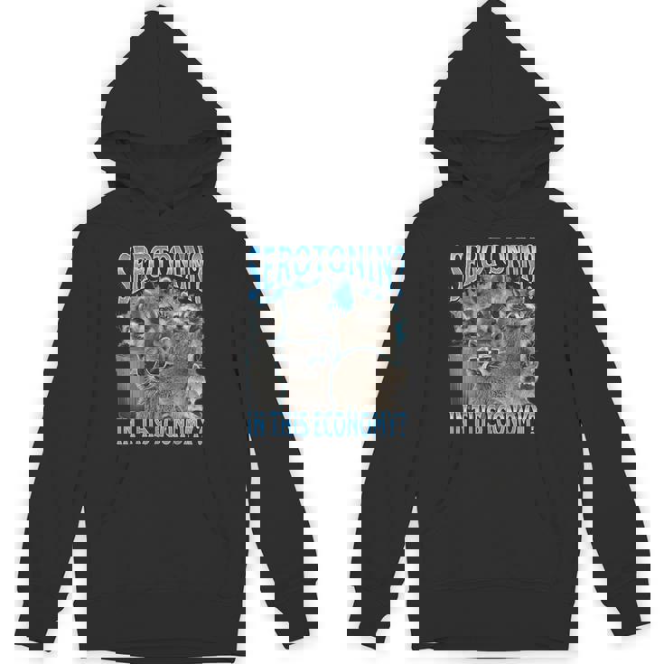 Serotonin In This Economy Raccoon Meme Bootleg Graphic Hoodie