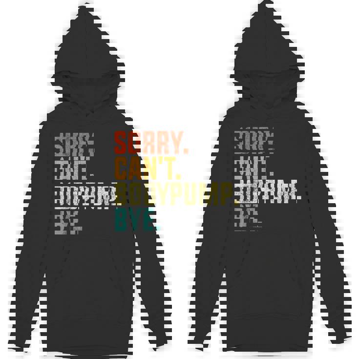 Sorry Can't Bodypump Bye 面白い ワークアウト ジム フィットネス ヴィンテージ パーカー