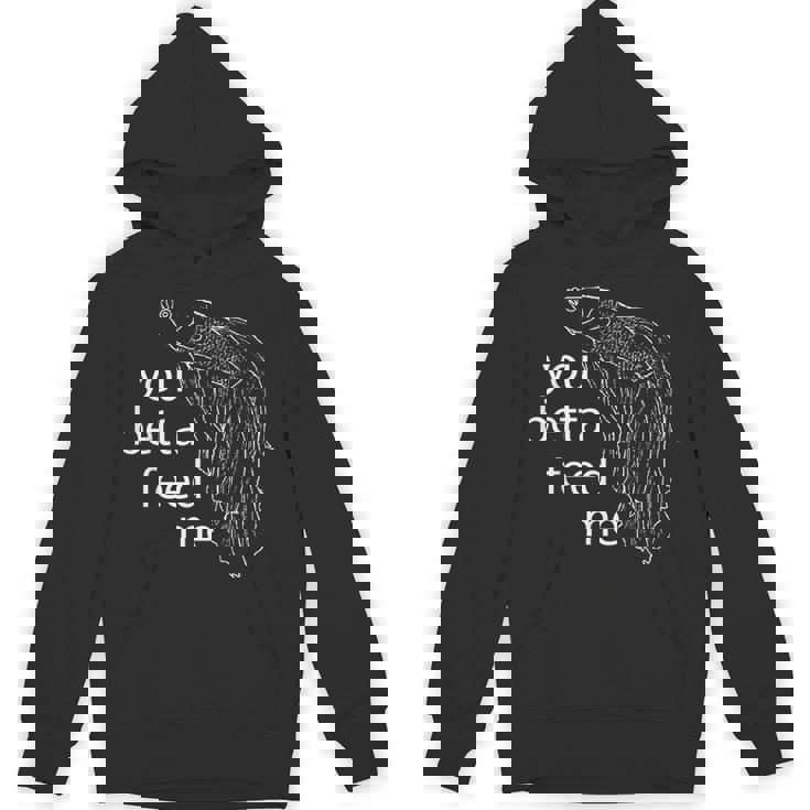 ユー・ベタ・フィード・ミー・ベタ・フィッシュ パーカー