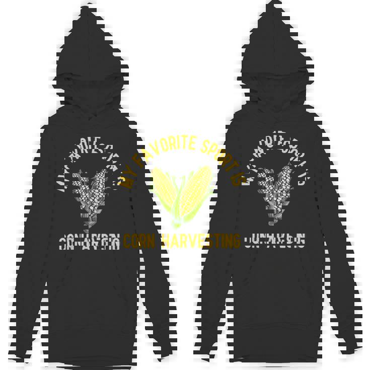私の好きなスポーツはトウモロコシの収穫です面白い穀物農家 Hoodie