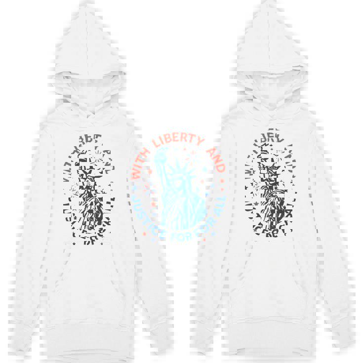 With Liberty And Justice For All Hoodie
