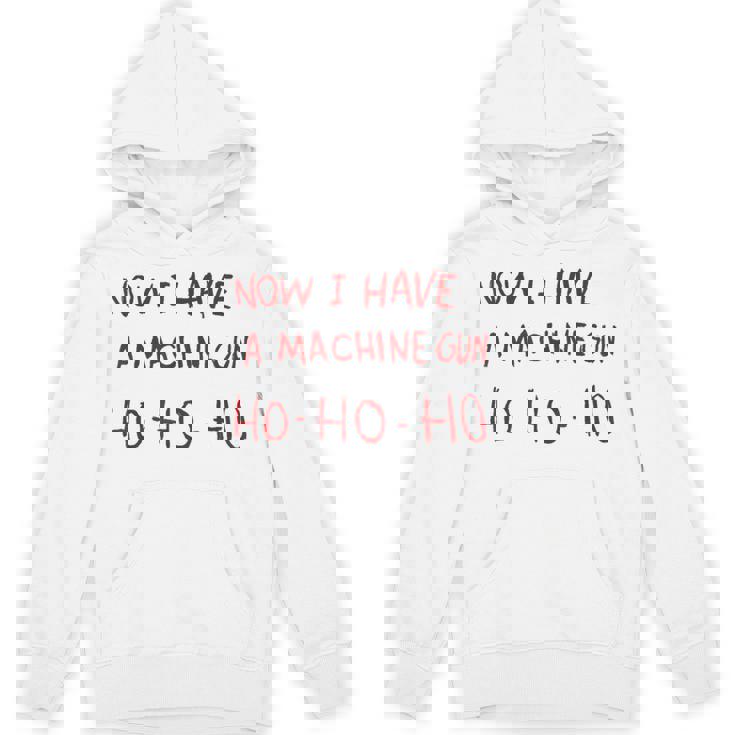 Now I Have A Machine Gun Ho Ho Ho パーカー