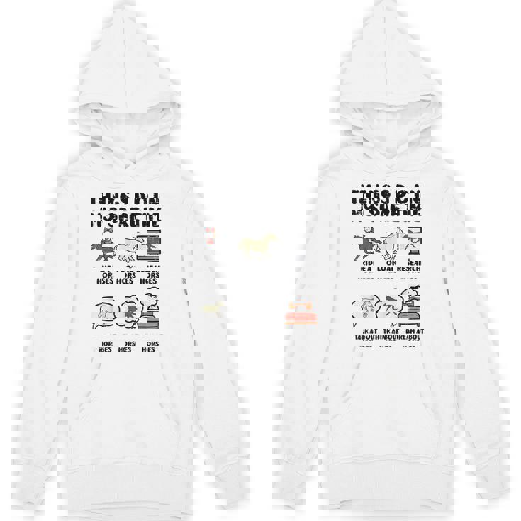 Things I Do Mypare Time 馬 面白い 乗馬 メンズ レディース パーカー