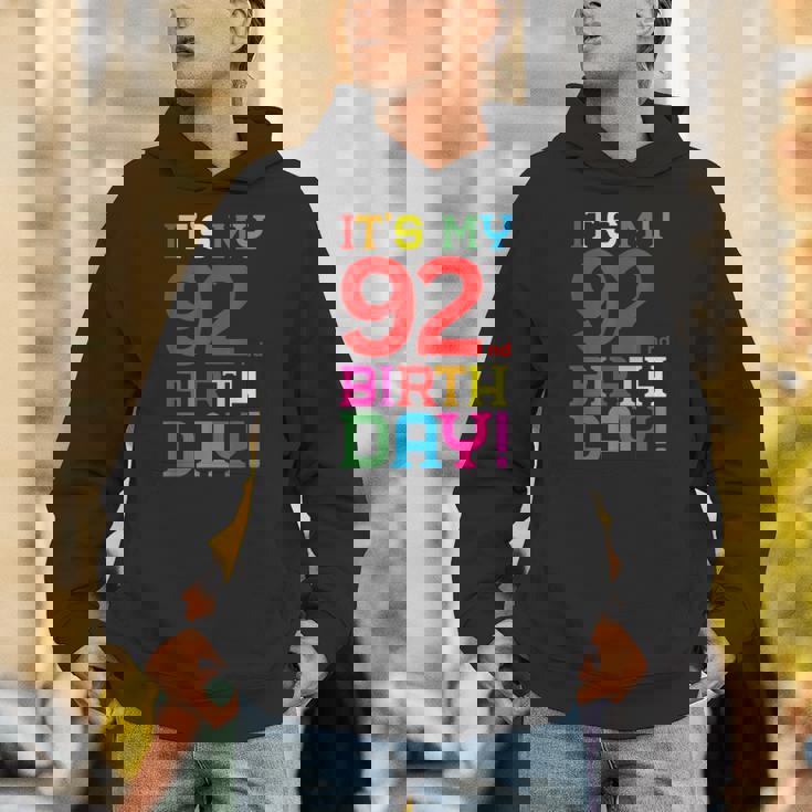 92歳 カラフル Happy Birthday Its My 92Th Birthday Hoodie