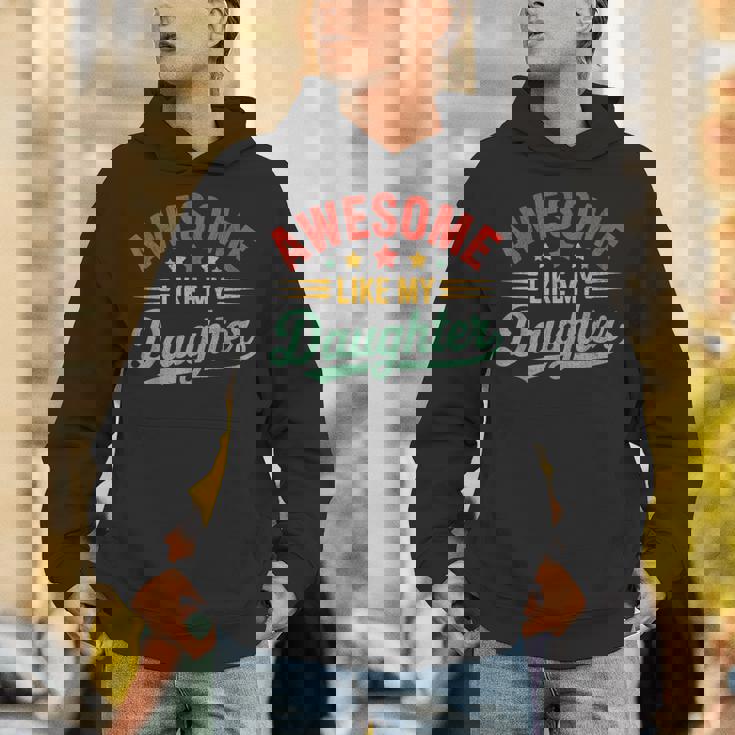 Awesome Like My Daughter Dad Fathers Day Dad Hoodie